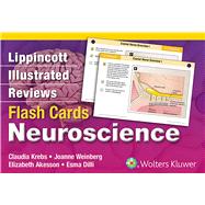 Lippincott Illustrated Reviews Flash Cards: Neuroscience