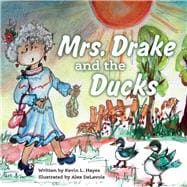 Mrs. Drake and the Ducks