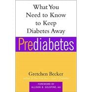 Prediabetes What You Need to Know to Keep Diabetes Away