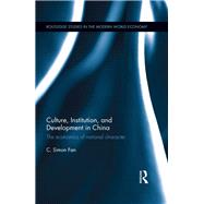 Culture, Institution, and Development in China