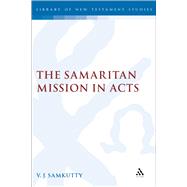 The Samaritan Mission in Acts