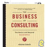 The Business of Consulting: The Basics and Beyond, (CD-ROM Included), 2nd Edition