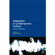 Adaptation in Contemporary Culture Textual Infidelities