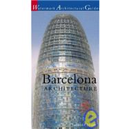 Barcelona Architecture (Watermark Architectural Guides)
