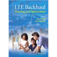 LTE Backhaul Planning and Optimization