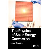The Complete Physics of Solar Cells