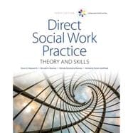 Bundle: Empowerment Series: Direct Social Work Practice: Theory and Skills, 10th + LMS Integrated for MindTap Social Work, 1 term (6 months) Printed Access Card