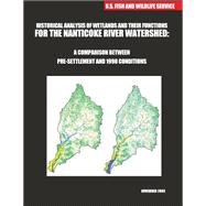 Historical Analysis of Wetlands and Their Functions for the Nanticoke River Watershed
