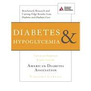 Diabetes and Hypoglycemia Topical and Important Articles from the American Diabetes Association Scholarly Journals