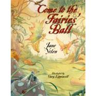 Come to the Fairies' Ball