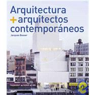 Arquitectura + arquitectos contemporaneos / Architecture + Contemporary Architects