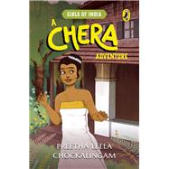 A Chera Adventure Girls of India Series