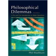 Philosophical Dilemmas A Pro and Con Introduction to the Major Questions