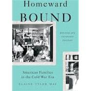 Homeward Bound American Families in the Cold War Era,9780465064649