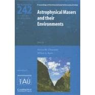 Astrophysical Masers and their Environments (IAU S242)