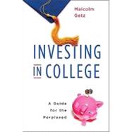Investing in College : A Guide for the Perplexed