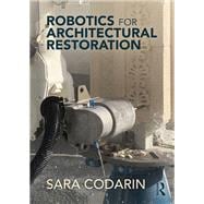 Robotics for Architectural Restoration