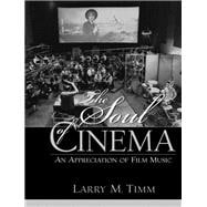 The Soul of Cinema An Appreciation of Film Music