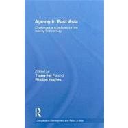 Ageing in East Asia: Challenges and Policies for the Twenty-First Century