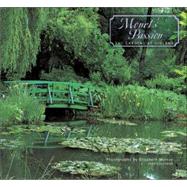 Monet's Passion 2007 Calendar: The Gardens at Giverny