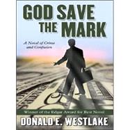 God Save the Mark