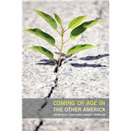 Coming of Age in the Other America