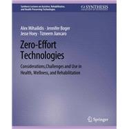 Zero Effort Technologies