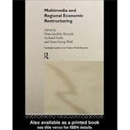 Multimedia and Regional Economic Restructing