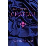 Return to the Chateau A Novel