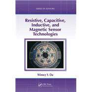 Resistive, Capacitive, Inductive, and Magnetic Sensor Technologies