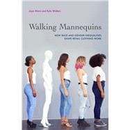 Walking Mannequins: How Race and Gender Inequalities Shape Retail Clothing Work