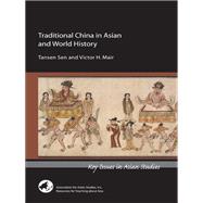 Traditional China in Asian and World History