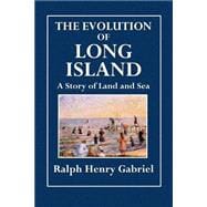 The Evolution of Long Island