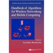 Handbook of Algorithms for Wireless Networking and Mobile Computing