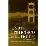 San Francisco Noir 2 The Classics