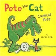 Pete The Cat: Cavecat Pete