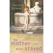 The Mother Who Stayed Stories