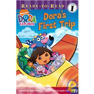 Dora's First Trip