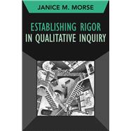 Establishing Rigor in Qualitative Inquiry