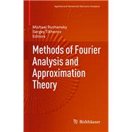 Methods of Fourier Analysis and Approximation Theory