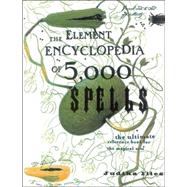 The Element Encyclopedia of 5000 Spells