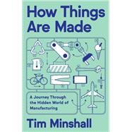 How Things Are Made