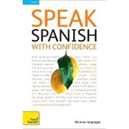 Speak Spanish with Confidence with Three Audio CDs: A Teach Yourself Guide,9780071664653