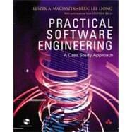 Practical Software Engineering : An Interactive Case-Study Approach to Information Systems Development