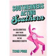 Southerners Acting Southern