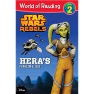 World of Reading Star Wars Rebels Hera's Phantom Flight Level 2