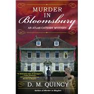 Murder in Bloomsbury An Atlas Catesby Mystery