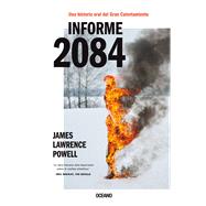 Informe 2084.  Una historia oral del Gran Calentamiento
