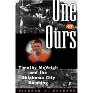 One of Ours Timothy McVeigh and the Oklahoma City Bombing