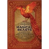 The Compendium of Magical Beasts An Anatomical Study of Cryptozoology's Most Elusive Beings